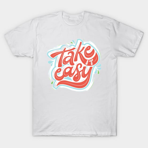 Take easy T-Shirt by Medotshirt